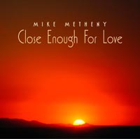 Close Enough For Love CD